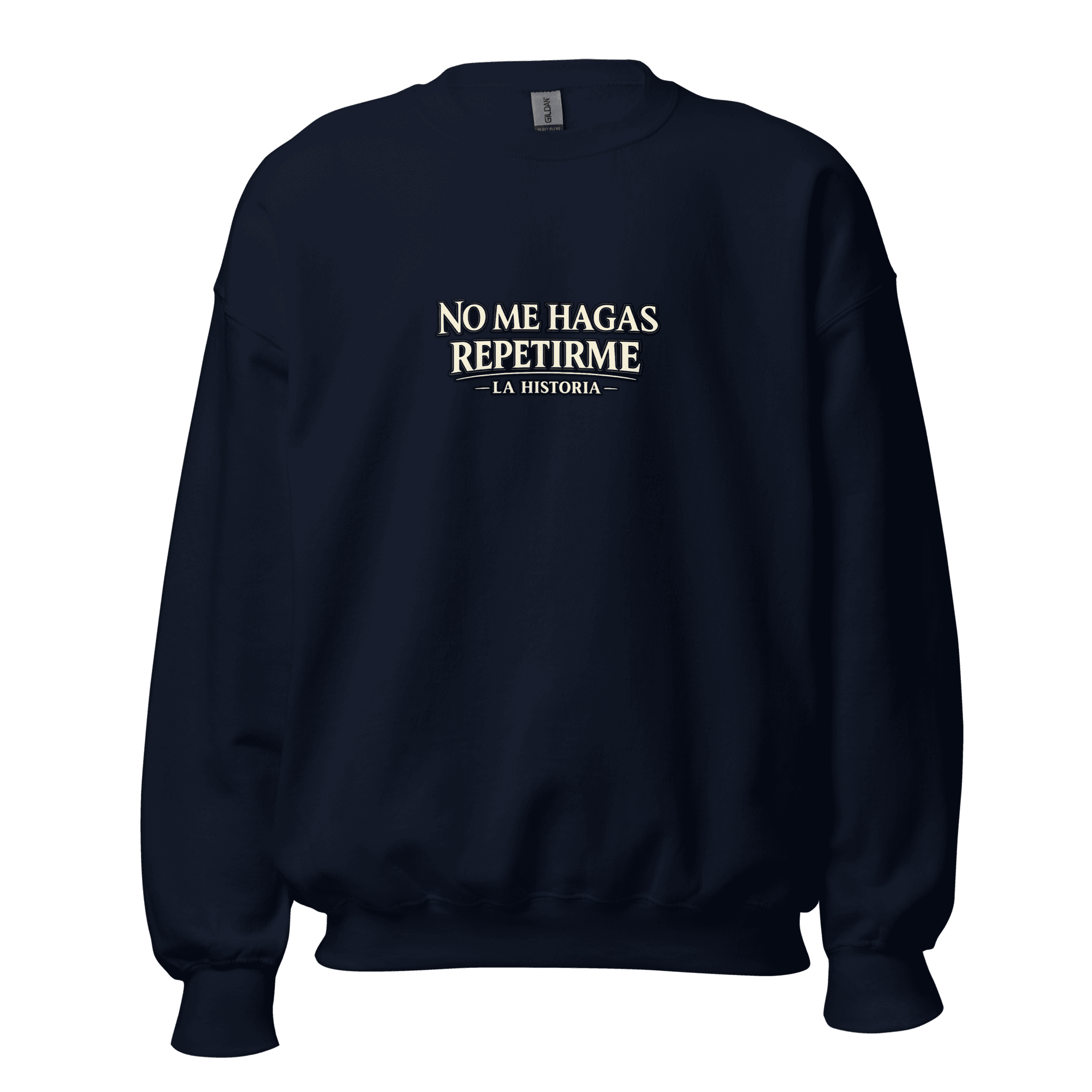 Sudadera No me hagas repetirme | Historiapasión - Imagen 2