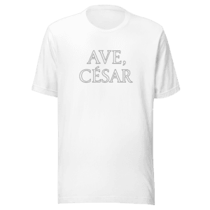 Camiseta Ave, César | Historiapasión