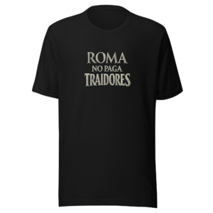 Camiseta Roma no paga traidores | Historiapasión