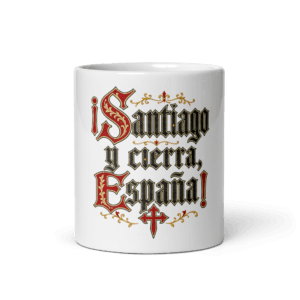 Taza ¡Santiago y cierra, España! | Historiapasión
