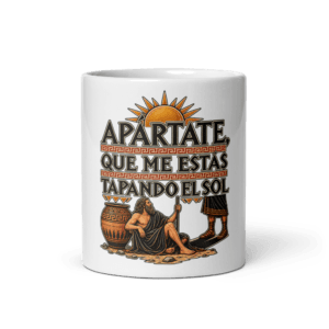 Taza Apártate, que me estás tapando el sol | Historiapasión