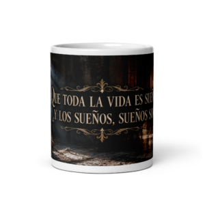 Taza Que toda la vida es sueño - Calderón de la Barca | Historiapasión